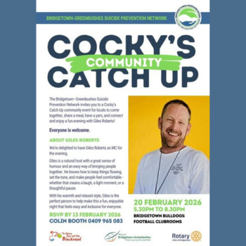Event flyer for Cocky's Community Catch Up hosted by the Bridgetown-Greenbushes Suicide Prevention Network, featuring MC Giles Roberts, at Bridgetown Bulldogs Football Clubrooms on 20 February 2026